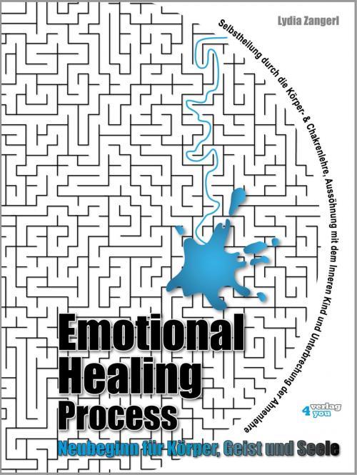 Cover of the book Emotional Healing Process. Neubeginn für Körper, Geist und Seele. by Lydia Zangerl, Jasmin Czermak, verlag4you