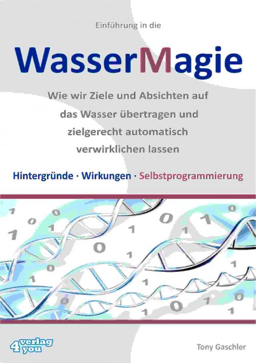 Cover of the book Einführung in die Wassermagie by Tony Gaschler, verlag4you