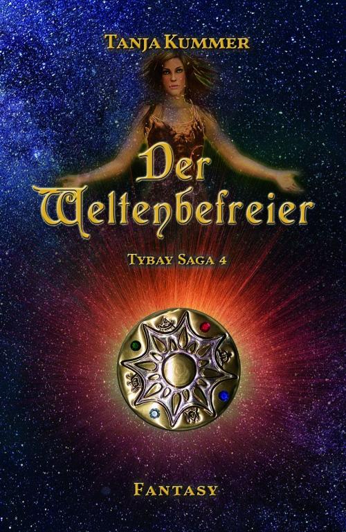 Cover of the book Der Weltenbefreier by Tanja Kummer, Leseratten Verlag