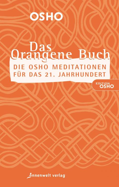 Cover of the book DAS ORANGENE BUCH by Osho, Innenwelt Verlag