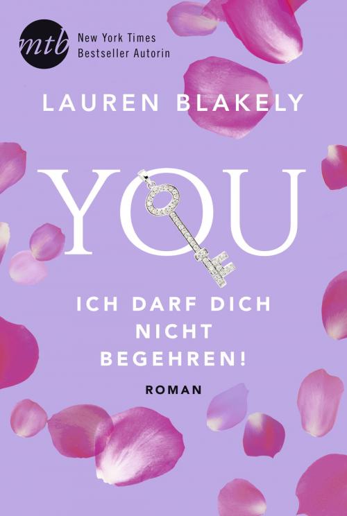Cover of the book You - Ich darf dich nicht begehren by Lauren Blakely, MIRA Taschenbuch