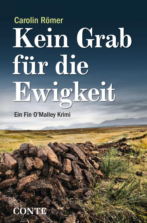 Cover of the book Kein Grab für die Ewigkeit by Carolin Römer, Conte Verlag