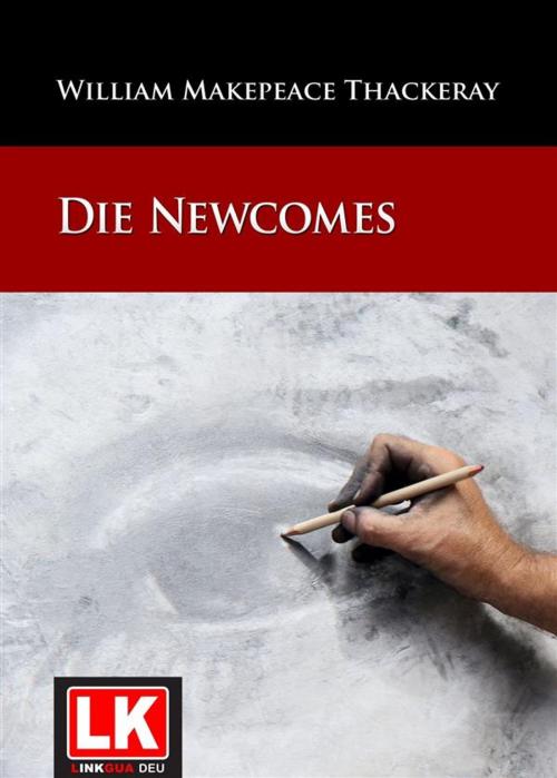 Cover of the book Die Newcomes by William Makepeace Thackeray, Red ediciones
