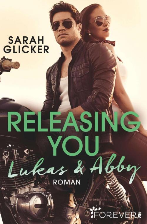 Cover of the book Releasing You. Lukas & Abby by Sarah Glicker, Forever