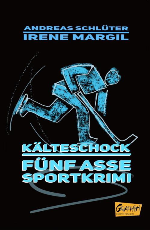 Cover of the book Kälteschock by Andreas Schlüter, Irene Margil, Graphiti-Verlag