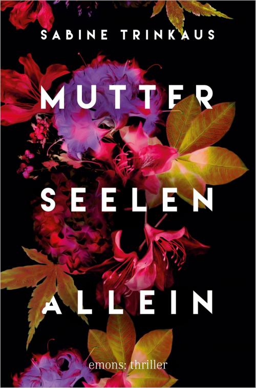 Cover of the book Mutter Seelen Allein by Sabine Trinkaus, Emons Verlag