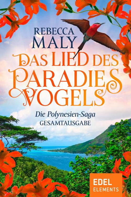 Cover of the book Das Lied des Paradiesvogels by Rebecca Maly, Edel Elements