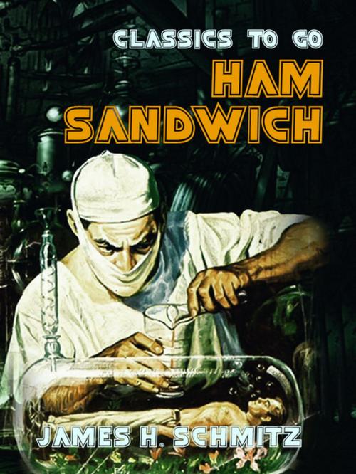 Cover of the book Ham Sandwich by James H. Schmitz, Otbebookpublishing