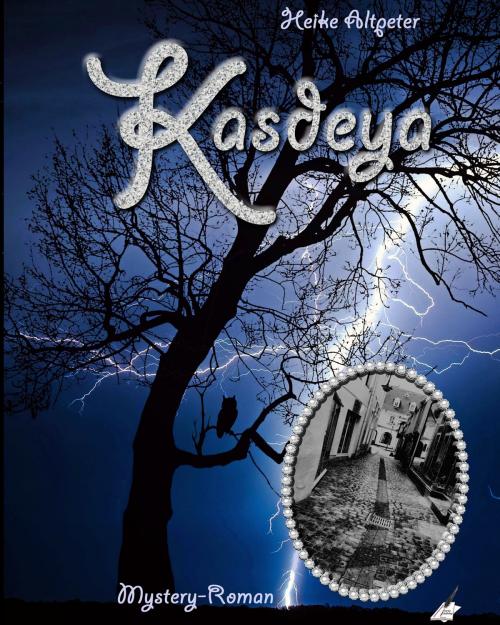 Cover of the book Kasdeya by Heike Altpeter, Karina Verlag