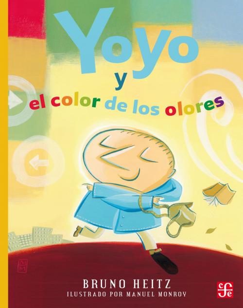 Cover of the book Yoyo y el color de los olores by Bruno Heitz, Fondo de Cultura Económica