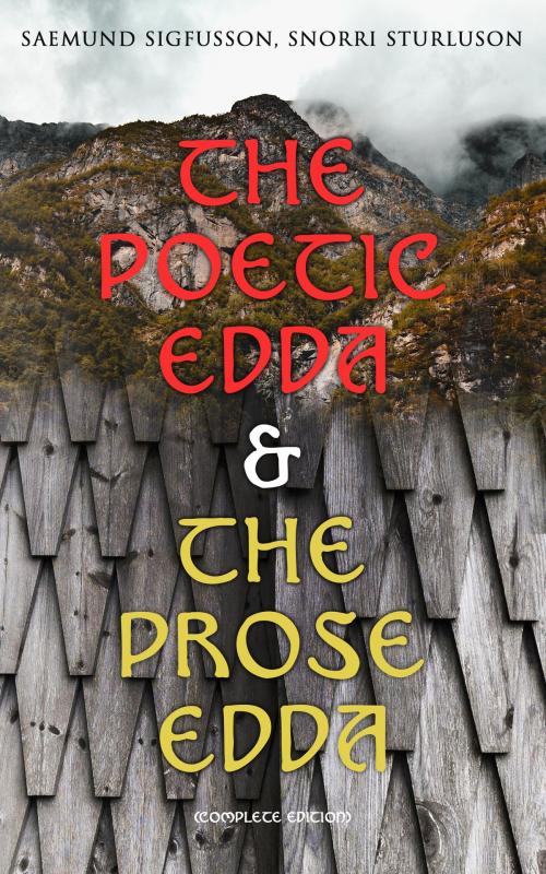 Cover of the book The Poetic Edda & The Prose Edda (Complete Edition) by Saemund Sigfusson, Snorri Sturluson, e-artnow