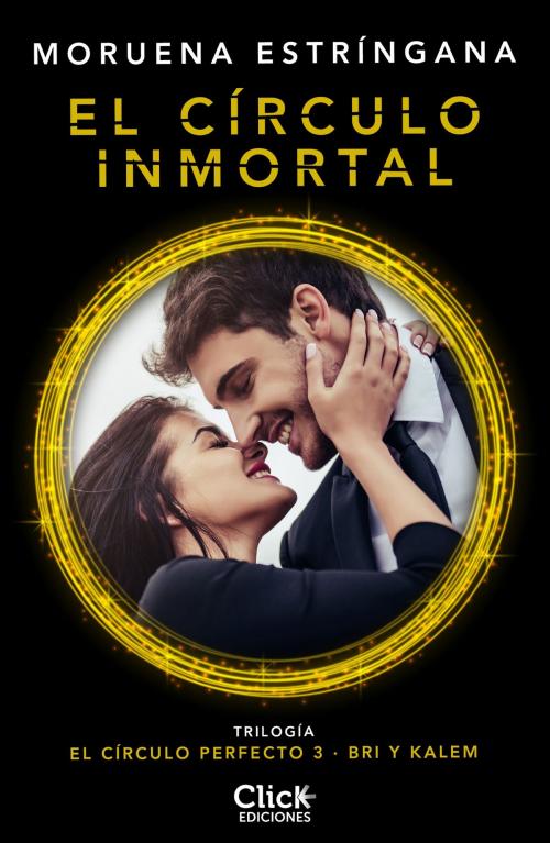 Cover of the book El círculo inmortal by Moruena Estríngana, Grupo Planeta