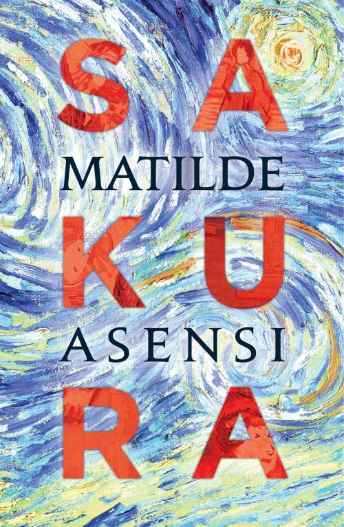 Cover of the book Sakura by Matilde Asensi, Matilde Asensi