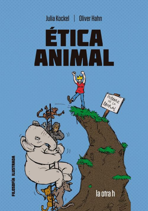 Cover of the book Ética animal by Julia Kockel, Oliver Hahn, Herder Editorial