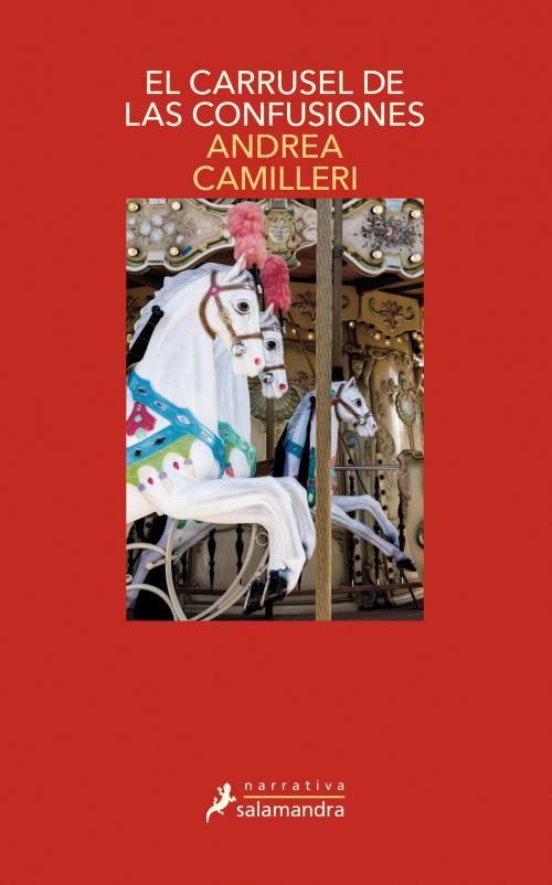 Cover of the book El carrusel de las confusiones by Andrea Camilleri, Ediciones Salamandra