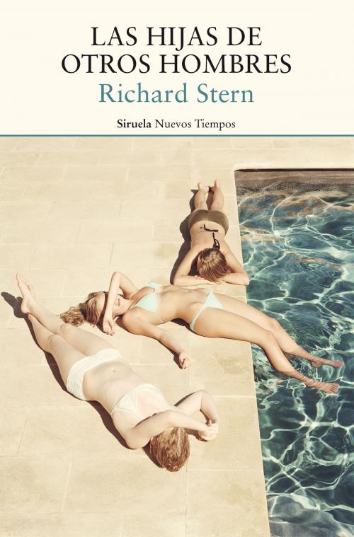 Cover of the book Las hijas de otros hombres by Richard Stern, Siruela