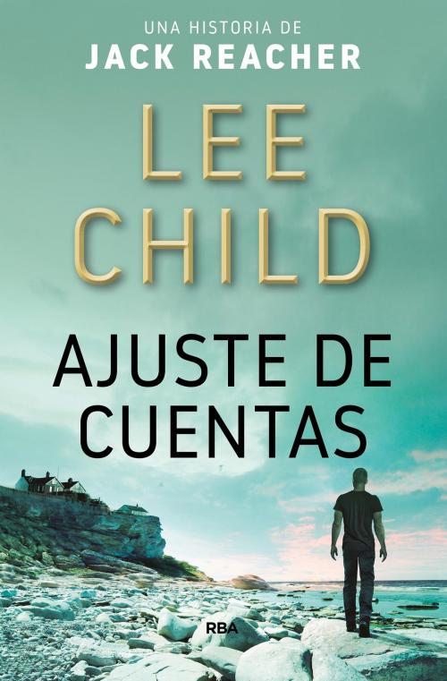Cover of the book Ajuste de cuentas by Lee Child, RBA