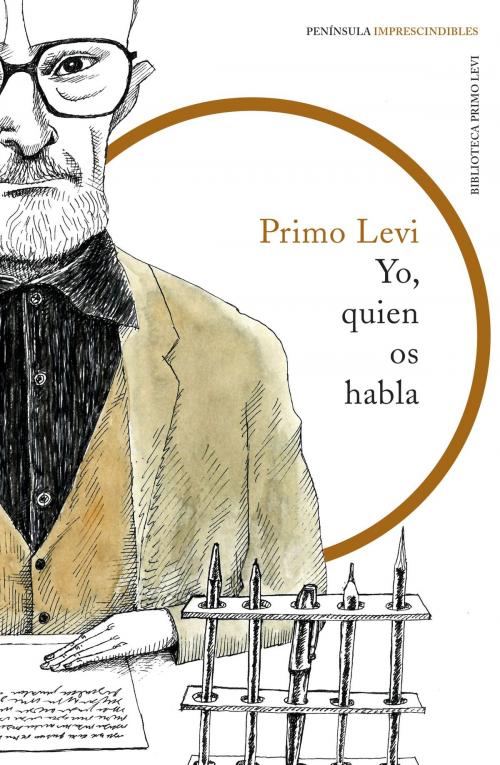 Cover of the book Yo, quien os habla by Primo Levi, Grupo Planeta