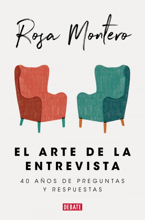 Cover of the book El arte de la entrevista by Rosa Montero, Penguin Random House Grupo Editorial España