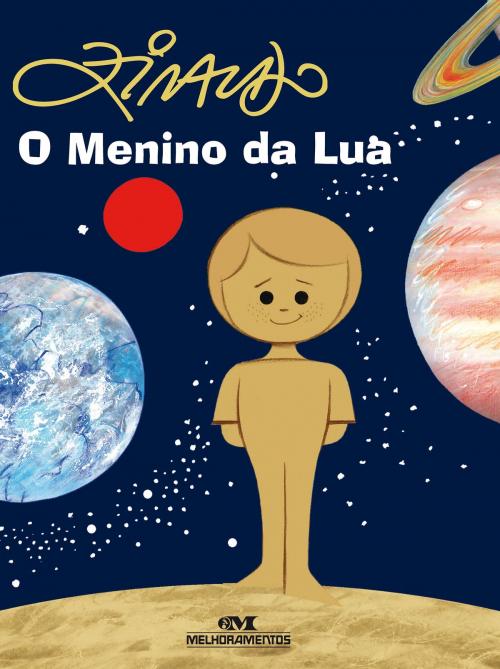 Cover of the book O menino da lua by Ziraldo, Editora Melhoramentos