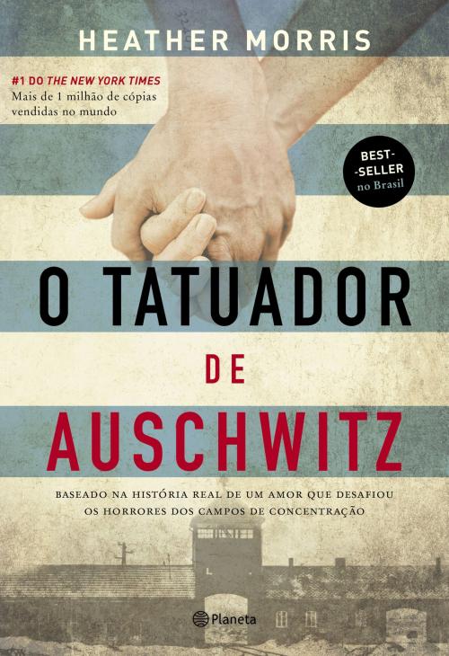 Cover of the book O tatuador de Auschwitz by Heather Morris, Planeta