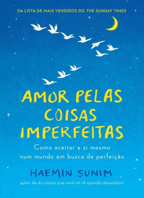 Cover of the book Amor pelas coisas imperfeitas by Haemin Sunim, Sextante