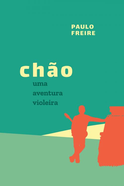 Cover of the book Chão by Paulo Freire, e-galáxia
