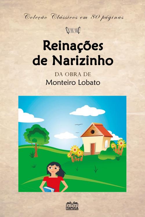 Cover of the book Reinações de Narizinho by Monteiro Lobato, Editora Itapuca
