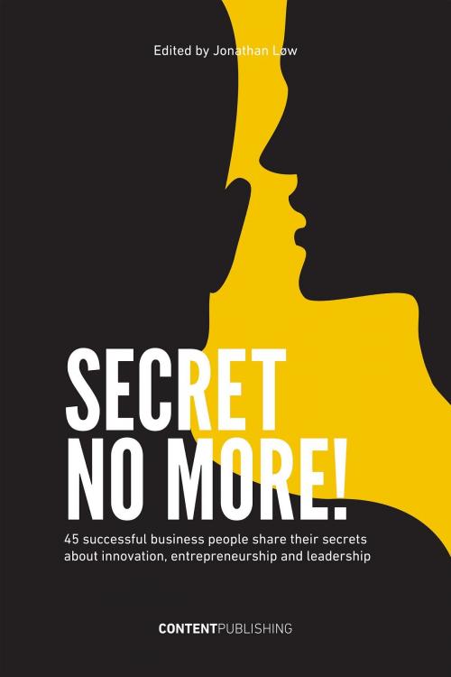 Cover of the book Secret no more! by , Content Publishing ApS