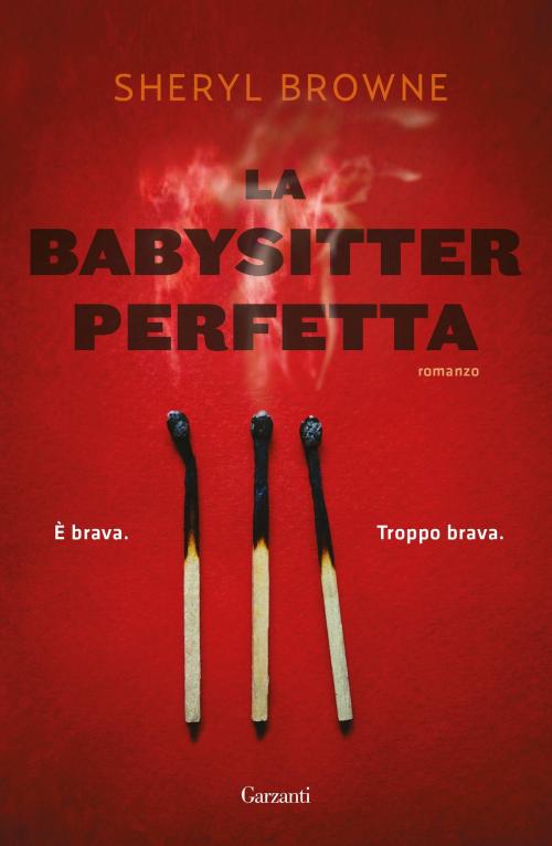 Cover of the book La babysitter perfetta by Sheryl Browne, Garzanti