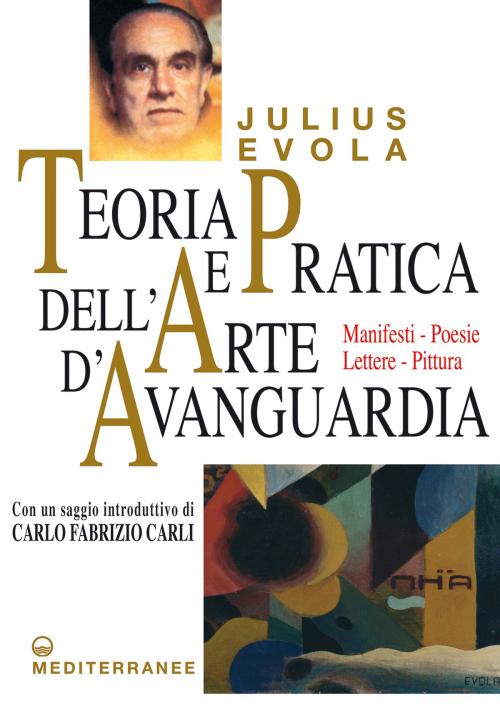 Cover of the book Teoria e pratica dell'arte d'avanguardia by Julius Evola, Edizioni Mediterranee