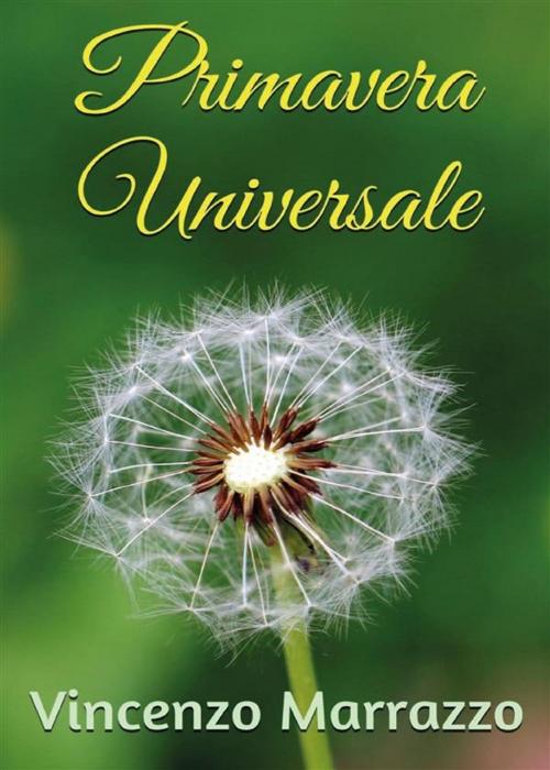 Cover of the book Primavera Universale by Vincenzo Marrazzo, Youcanprint