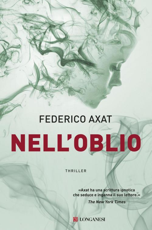 Cover of the book Nell'oblio by Federico Axat, Longanesi