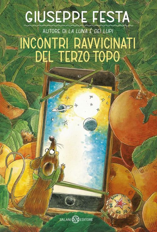 Cover of the book Incontri ravvicinati del terzo topo by Giuseppe Festa, Salani Editore