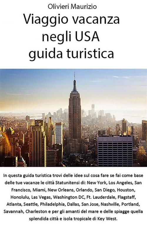 Cover of the book Viaggio vacanza negli USA - guida turistica by Maurizio Olivieri, Youcanprint