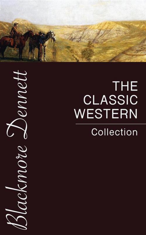 Cover of the book The Classic Western Collection by Zane Grey, Robert William Chambers, Marah Ellis Ryan, Dane Coolidge, B.m. Bower, Bret Harte, Andy Adams, Samuel Merwin, Frederic Homer Balch, Washington Irving, James Oliver Curwood, James Fenimore Cooper, Willa Cather, O. Henry, Max Brand, Ann S. Stephens, Owen Winter, Blackmore Dennett