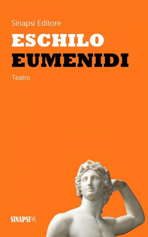 Cover of the book Eumenidi by Eschilo, Sinapsi Editore
