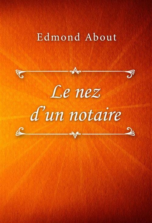 Cover of the book Le nez d’un notaire by Edmond About, SIN Libris Digital