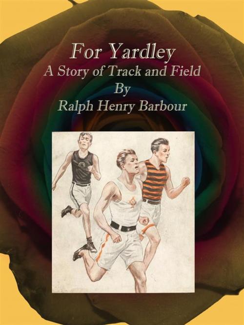 Cover of the book For Yardley by Ralph Henry Barbour, Publisher s11838