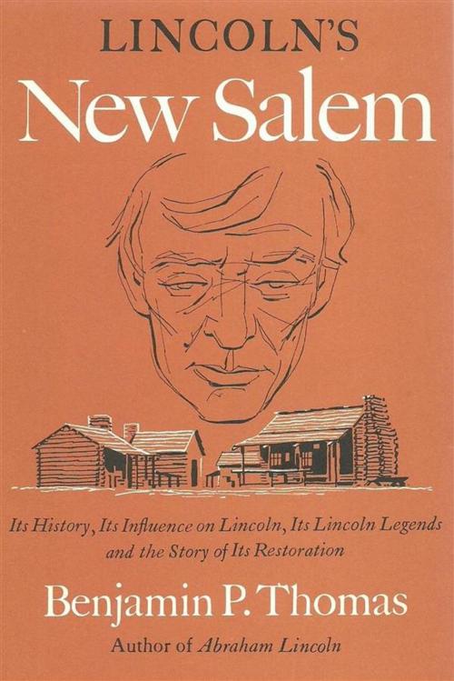 Cover of the book Lincoln's New Salem by Benjamin P. Thomas, Reading Essentials