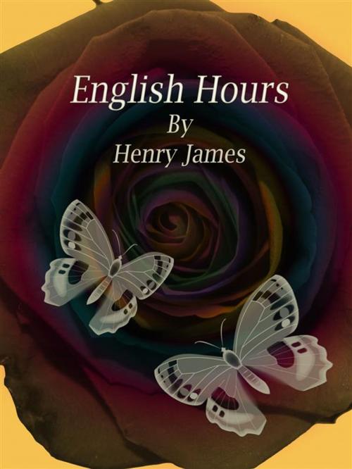 Cover of the book English Hours by Henry James, Publisher s11838