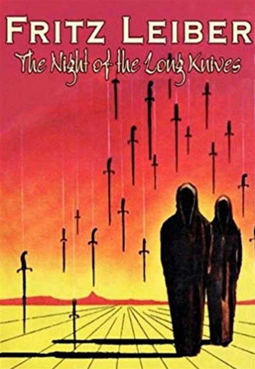Cover of the book The Night of the Long Knives by Fritz Leiber, Reading Essentials