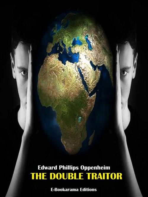 Cover of the book The Double Traitor by Edward Phillips Oppenheim, E-BOOKARAMA