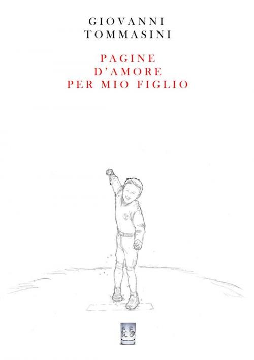 Cover of the book Pagine d'amore per mio figlio by Giovanni Tommasini, Publisher s16273