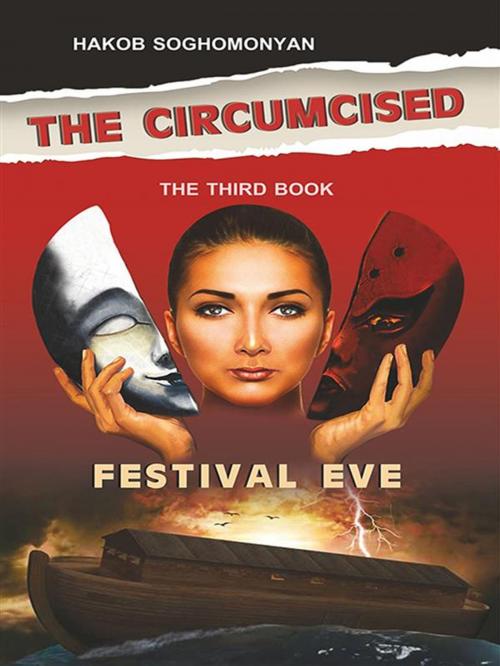 Cover of the book The Circumcised. Festival Eve by Hakob Soghomonyan, Edit Print