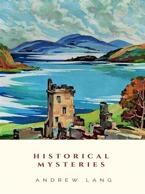 Cover of the book Historical Mysteries by Andrew Lang, JH