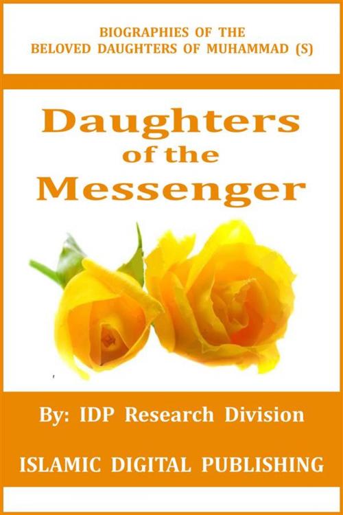 Cover of the book Daughters of the Messenger (S) by IDP Research Division, Islamic Digital Publishing