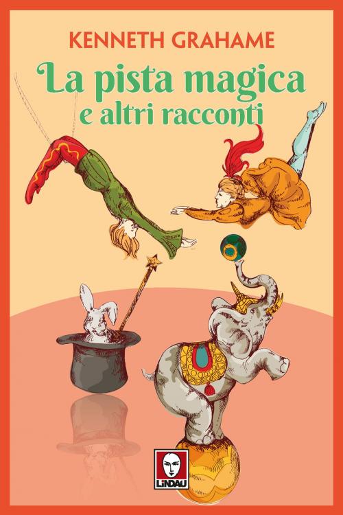 Cover of the book La pista magica by Kenneth Grahame, Lindau