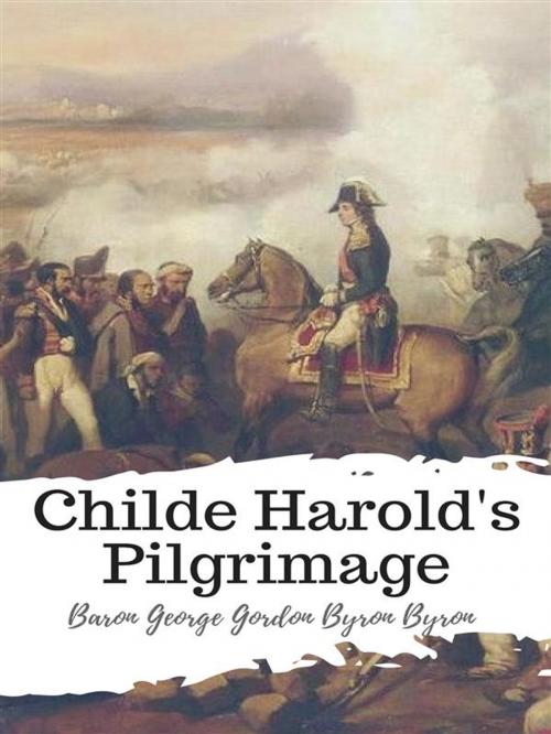 Cover of the book Childe Harold's Pilgrimage by Baron George Gordon Byron Byron, JH