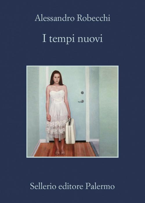 Cover of the book I tempi nuovi by Alessandro Robecchi, Sellerio Editore